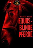 Equus - Blinde Pferde (uncut)